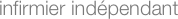infirmier indépendant